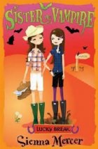 Sister The Vampire Lucky Break
