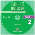 Skills builder for young learners flyers 2 class CDs