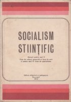 coperta Socialism stiintific. Manual pentru anul II licee de cultura generala si licee de arta si pentru anul III lice