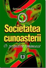 Societatea cunoasterii. O perspectiva romaneasca
