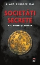 coperta Societati secrete. Mit, putere si adevar
