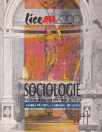 SOCIOLOGIE. MANUAL PENTRU CLASA A XI-A