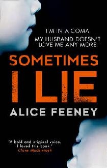 Sometimes I Lie: A psychological thriller with a killer twis