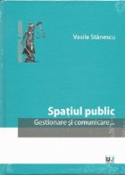 Spatiul public Gestionare comunicare