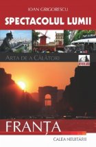 Spectacolul lumii: arta calatori Volumul