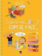 Spune cum face