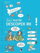 Spune despre marile descoperiri