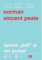 Spune pot si vei putea! Editia a IV-a, revizuita