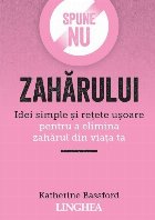 Spune zaharului Idei simple retete