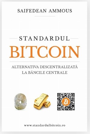 Standardul Bitcoin. Alternativa descentralizata la bancile centrale