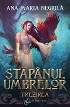 Stapanul umbrelor Trezirea