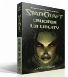 Star Craft 1 - Cruciada lui Liberty