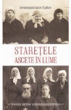 Staretele ascete lume