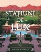 Statiuni lux