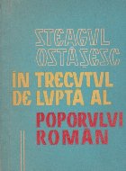 Steagul ostasesc trecutul lupta poporului