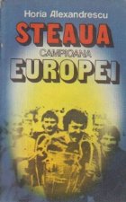 Steaua - Campioana Europei