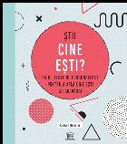 coperta Stii cine esti? 25 de teste de personalitate pentru a afla cine esti cu adevarat