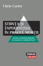 Stiinta si experientele in pragul mortii