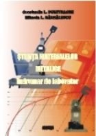 coperta Stiinta materialelor metalice. Indrumar de laborator