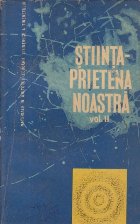 Stiinta - Prietena noastra, Volumul al II-lea