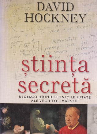 Stiinta secreta. Redescoperind tehnicile uitate ale vechilor maestri