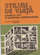 Stiluri de viata. Dinamica lor in societatea contemporana