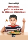 Stimularea poftei de mancare cu plantele medicinale