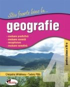 coperta Stiu foarte bine la...geografie, clasa a IV-a