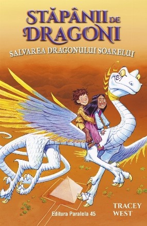 Stăpânii de Dragoni : Salvarea Dragonului Soarelui
