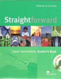 STRAIGHTFORWARD, Upper Intermediate, Student s Book + CD-ROM