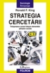 Strategia cercetarii.Treisprezece cursuri despre elementele stiintelor sociale