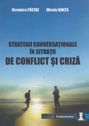 Strategii conversaţionale în situaţii de conflict şi criză