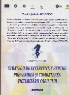 Strategii de Interventie pentru Prevenirea si Combaterea Victimizarii Copilului