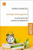coperta Strategii metacognitive în procesul de scriere academică : ghid pentru studenţi