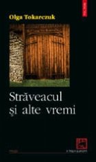 Straveacul alte vremi