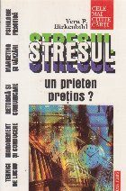Stresul prieten pretios