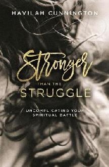 Stronger than the Struggle