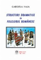 STRUCTURI DRAMATICE FOLCLORUL ROMANESC