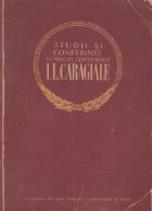 Studii si conferinte cu prilejul centenarului I. L. Caragiale