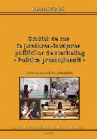 Studiul caz predarea invatarea politicilor