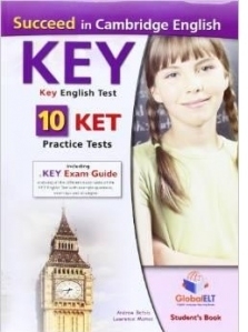 Succeed in Cambridge English Key-ket, Self Study Edition: 10 Ket Practice Tests