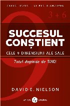 Succesul constient Cele dimensiuni ale