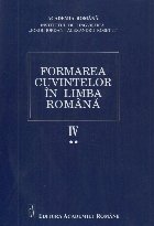Sufixele : derivarea nominală şi adverbială - Vol. 4. Partea 2 (Set of:Formarea cuvintelor în limba român