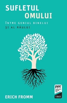 Sufletul omului. Între geniul binelui și al răului