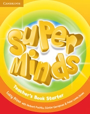 Super Minds - Starter Teacher s Book
