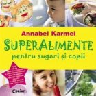 Superalimente pentru sugari copii