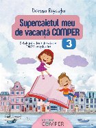Supercaietul meu de vacanţă Comper : clasa a 3-a