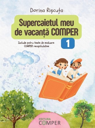 Supercaietul meu de vacanţă Comper : clasa 1