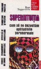 Superintuitia Cum dezvoltam aptitudinile paranormale