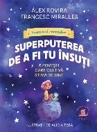 Superputerea de a fi tu însuţi